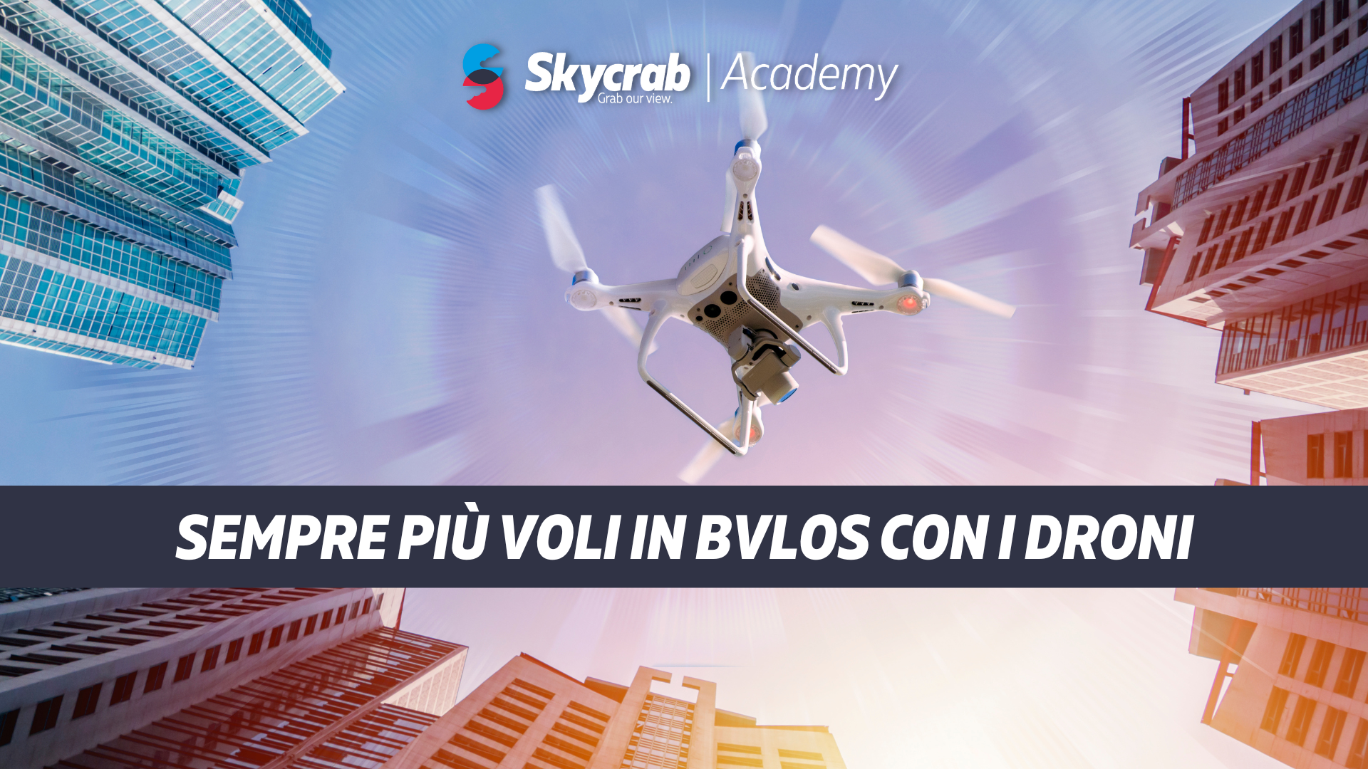 Sempre più voli in BVLOS con i droni